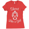 shoot like a girl Ladies Fitted T-Shirt