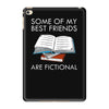 some of my best friends are fictional iPad Mini 4