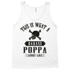 This Is What A Badass Poppa Looks Like Tank Top