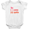 Te amo - Te quila Baby Onesie