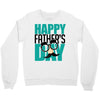 happy father&rsquo;s day 3 Crewneck Sweatshirt