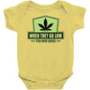 when they go low, we get high Baby Onesie
