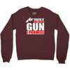 just one more gun i promise Crewneck Sweatshirt