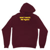 don't invite me places Unisex Hoodie