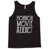 horror movie addict Tank Top