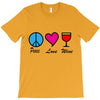 peace love wine T-Shirt