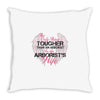 The Only Thing Tougher Than An Arborist Is An Arborist's Wife Throw Pillow