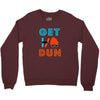 GET DUN Crewneck Sweatshirt