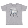 nay sayers gonna nay Toddler T-shirt