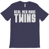 real men make twins T-Shirt