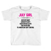 July Girl Hated By Many Toddler T-shirt