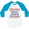obama   the man   the myth   the legen 3/4 Sleeve Shirt
