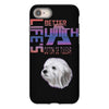 life's better with a coton de tulear iPhone 8