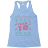 team 10 ugly christmas Racerback Tank