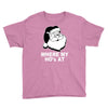 santa claus where my house at Youth Tee