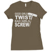 good girls twist bad girls screw Ladies Fitted T-Shirt
