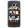 Super Cool Father Of A Freaking Awesome Daughter Samsung Galaxy S7 Edge