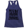 Just One More Traveling I Promise Racerback Tank