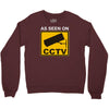 as seen on cctv chav rude,funny,cool,modern,fun Crewneck Sweatshirt