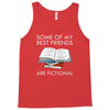 some of my best friends are fictional Tank Top