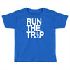 run the trap Toddler T-shirt