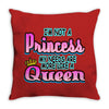 not princess queen Throw Pillow