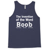 invention of the word boob Tank Top