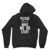 please don't make me do stuff. Unisex Hoodie
