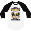 Never Underestimate A Man Who Watches The 100 And Was Born in December 3/4 Sleeve Shirt