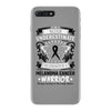 Never Underestimate the Strength of a Melanoma Cancer Warrior iPhone 7 Plus Case
