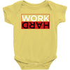 Work Hard Baby Bodysuit