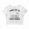 kinda hot in these rhinos Crop Top