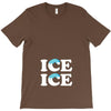 Ice Ice Baby T-Shirt