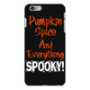 pumpkin spice and everything spooky iPhone 6 Plus/6s Plus Case