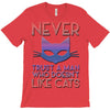 never trust a man T-Shirt