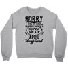 This Girl Is Taken By A Super Sexy April Boyfriend Crewneck Sweatshirt