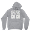 wake me up before you go go Hoodie