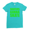 skaters gonna skate Ladies Fitted T-Shirt