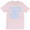 we&rsquo;ve got the beat T-Shirt