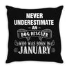 never underestimate an old man who was born in january Throw Pillow