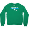 that's how i roll Crewneck Sweatshirt