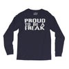 proud to be a freak Long Sleeve Shirts