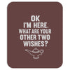 other two wishes Mousepad