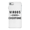 Virgos Over Everyone iPhone 7 Case