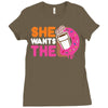 She Wants The D Dunkin Donuts Ladies Fitted T-Shirt
