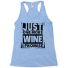Just One More Wine I Promise Racerback Tank