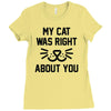 my cat was right Ladies Fitted T-Shirt