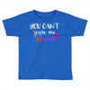 you can't scare me i'm a mother Toddler T-shirt