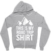 this is my road trip shirt Zipper Hoodie