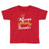 kings are born in november Toddler T-shirt
